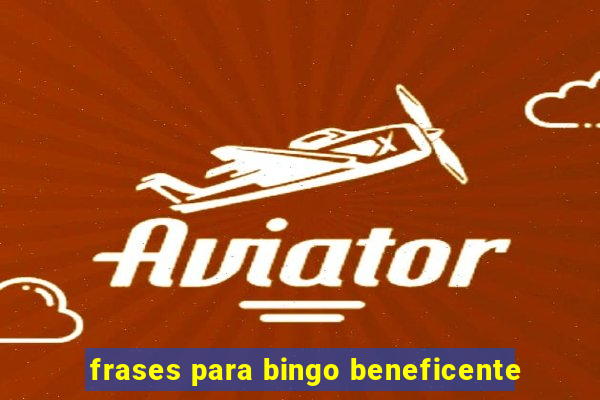 frases para bingo beneficente